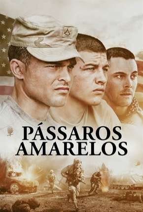 Pássaros Amarelos Torrent Download Mais Baixado