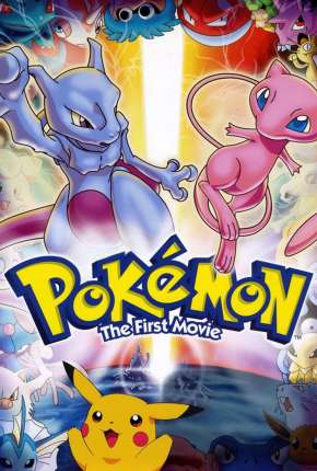 Pokémon - O Filme - Mewtwo Contra-Ataca