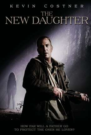 Possuída - The New Daughter Torrent Download Mais Baixado