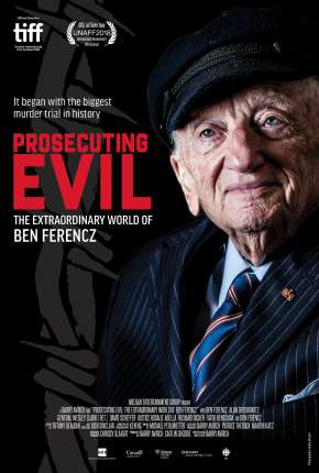 Prosecuting Evil - The Extraordinary World of Ben Ferencz - Legendado