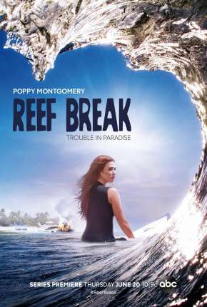 Reef Break - 1ª Temporada Legendada