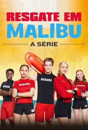 Resgate em Malibu - A Série - 1ª Temporada - Completa Torrent Download Mais Baixado