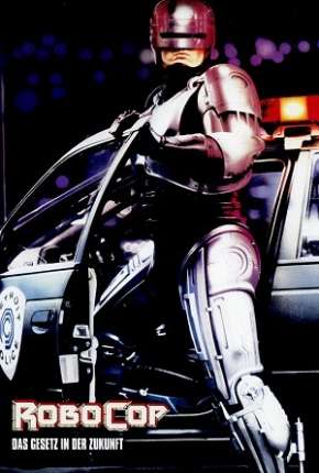 RoboCop - O Policial do Futuro - A Versão do Diretor Torrent Download Mais Baixado