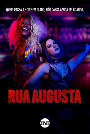 Rua Augusta - 1ª Temporada - Completa Torrent Download Mais Baixado