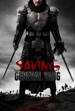 Salvando o General Yang (Os 7 Guerreiros) Torrent Download Mais Baixado