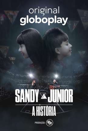 Sandy e Junior - A História - 1ª Temporada Completa Torrent Download Mais Baixado