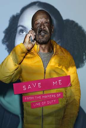 Save Me - 1ª Temporada Torrent Download Mais Baixado