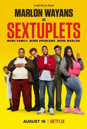 Seis Vezes Confusão - Sextuplets Netflix Torrent Download Mais Baixado