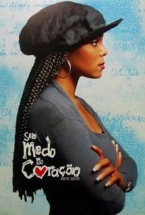 Sem Medo no Coração - Poetic Justice Torrent Download Mais Baixado