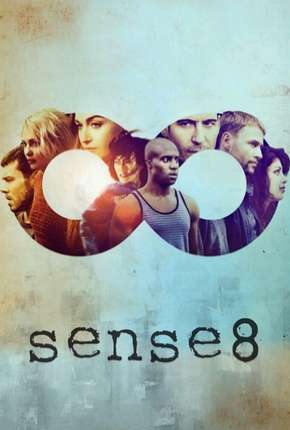 Sense8 - 2ª Temporada - Completa Torrent Download Mais Baixado