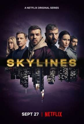 Skylines - 1ª Temporada Torrent Download Mais Baixado