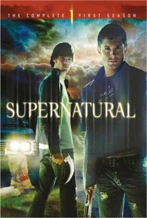 Sobrenatural - Supernatural 1ª Temporada Torrent Download Mais Baixado