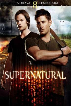 Sobrenatural - Supernatural 8ª Temporada Torrent Download Mais Baixado