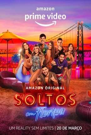 Soltos em Floripa - 1ª Temporada