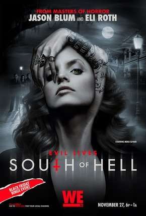 South of Hell - Caçadores de Demônios - 1ª Temporada Completa Torrent Download Mais Baixado