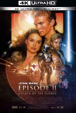 Star Wars - Episódio 2 - Ataque dos Clones - 4K Torrent Download Mais Baixado