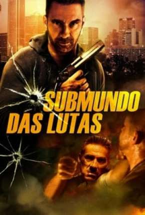 Submundo Das Lutas - Rumble Torrent Download Mais Baixado