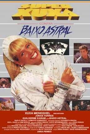 Super Xuxa contra Baixo Astral Torrent Download Mais Baixado