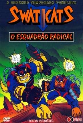 Swat Kats - O Esquadrão Radical - 2ª Temporada