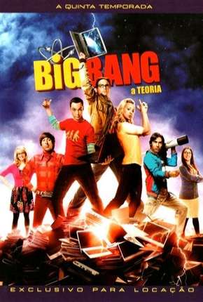 The Big Bang Theory (Big Bang - A Teoria) 5ª Temporada