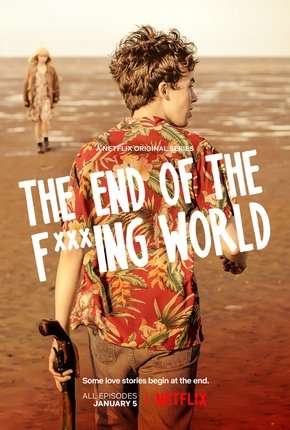 The End of the F***ing World - 1ª Temporada Completa Torrent Download Mais Baixado