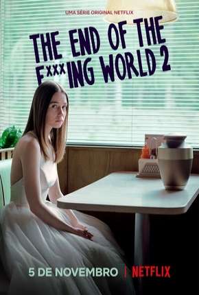 The End of the F***ing World - 2ª Temporada Torrent Download Mais Baixado