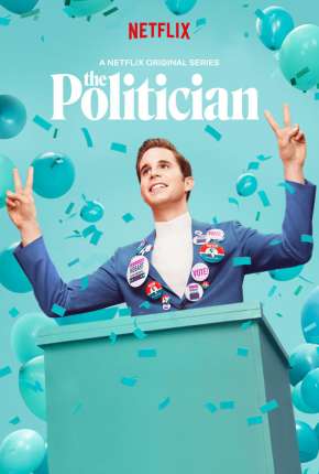 The Politician - 1ª Temporada Torrent Download Mais Baixado