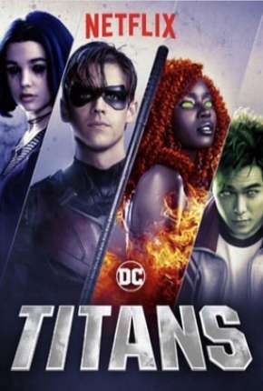 Titãs - Titans 1ª Temporada Torrent Download Mais Baixado