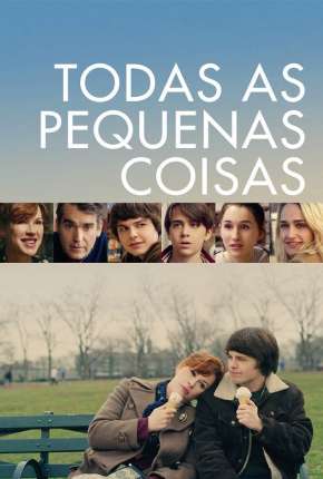 Todas as Pequenas Coisas Torrent Download Mais Baixado