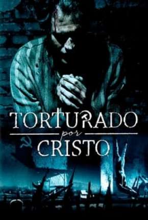 Torturado por Cristo Torrent Download Mais Baixado