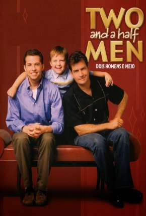 Two and a Half Men - Dois Homens e Meio - Completa Torrent Download Mais Baixado