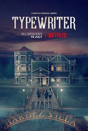 Typewriter - 1ª Temporada Legendada