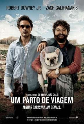 Um Parto de Viagem - Due Date Torrent Download Mais Baixado