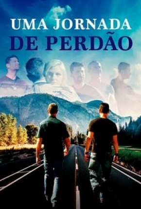 Uma Jornada de Perdão Torrent Download Mais Baixado