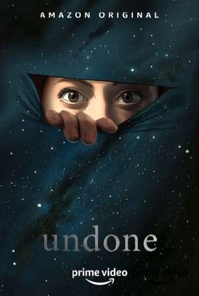 Undone - 1ª Temporada Completa Torrent Download Mais Baixado