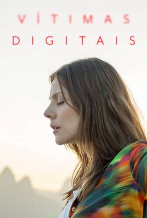 Vítimas Digitais Torrent Download Mais Baixado