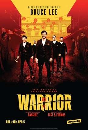 Warrior - 1ª Temporada Torrent Download Mais Baixado