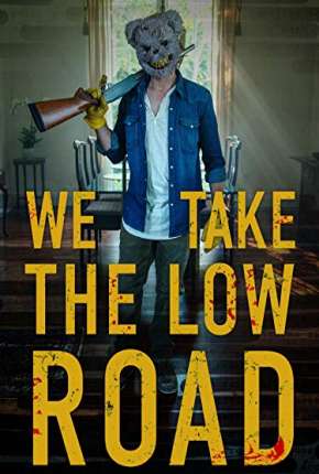 We Take the Low Road - Legendado