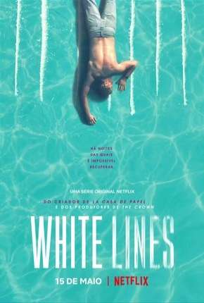 White Lines - 1ª Temporada Completa