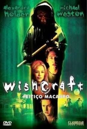 Wishcraft - Feitiço Macabro