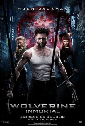 Wolverine - Imortal Versão Estendida Torrent Download Mais Baixado