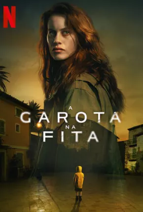 A Garota na Fita - 1ª Temporada Legendada Torrent Download Mais Baixado