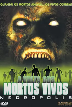 A Volta dos Mortos Vivos - Necropolis  Download Mais Baixado