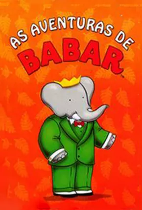 As Aventuras de Babar  Download Mais Baixado