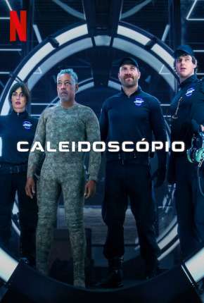 Caleidoscópio - 1ª Temporada Legendada