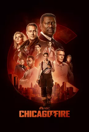 Chicago Fire - Heróis Contra o Fogo - 11ª Temporada Torrent Download Mais Baixado