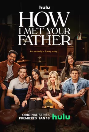 Como Eu Conheci Seu Pai - How I Met Your Father 2ª Temporada Legendada Torrent Download Mais Baixado