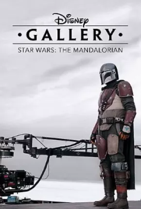 Disney Gallery - Star Wars - The Mandalorian Torrent Download Mais Baixado