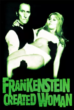 E Frankenstein Criou a Mulher