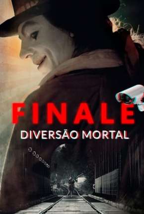 Finale - Diversão Mortal Torrent Download Mais Baixado